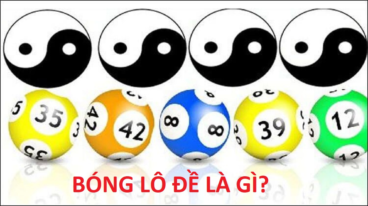 Bóng lô đề là gì?